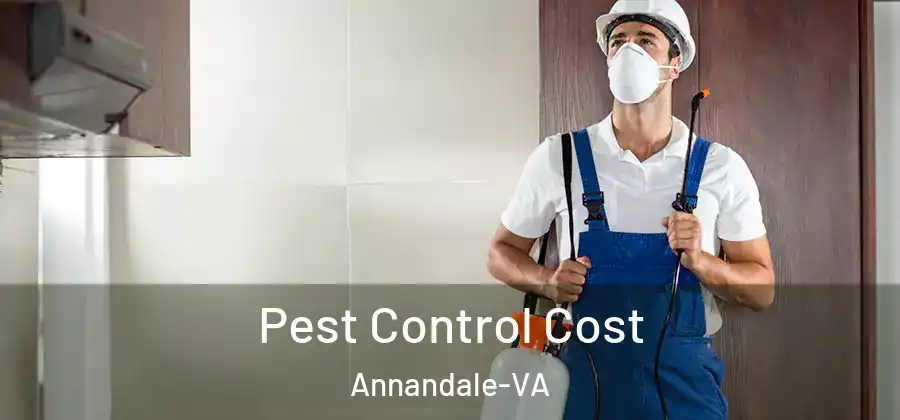 Pest Control Cost Annandale-VA